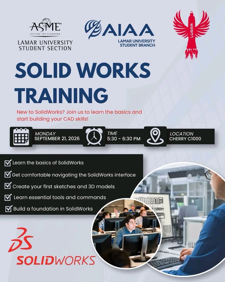 SolidWorks training hosted with the Lamar University ASME and AIAA student organizations.